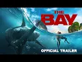 The Bay 2026 Trailer
