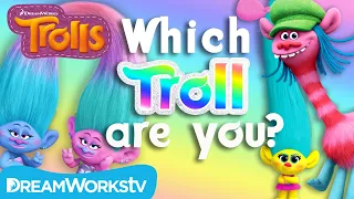 Which Troll Character Are YOU TROLLS