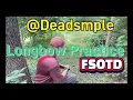 FSOTD 30 July 2025 trad practice with the Jerry Hill longbow