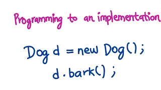 Design Principle Program to an Interface