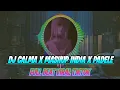 Lagu DJ CALMA X MASHUP INDIA X PADELE FULLBEAT MENGKANE