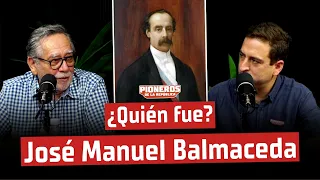 ¿Un Presidente AMADO u ODIADO? La historia de José Manuel Balmaceda