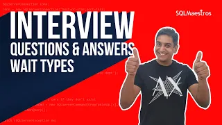 SQL Server Interview Questions Answers - Wait Types
