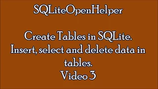 SQLite Tutorial Create Tables Insert select delete data in tables 3
