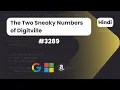 The Two Sneaky Numbers of Digitville Leetcode 3289 DSA HIndi Explanation Code With Deepak