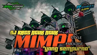 Download DJ MIMPI YANG SEMPURNA BASS NGUK NGUK • FEAT TEAM REMBES OFFICIAL MP3