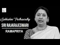 Lagu Sri Rajarajeswari / Ramapriya / Adi / Thanjavur Ponnayya Pillai / Subhashini Parthasarathy