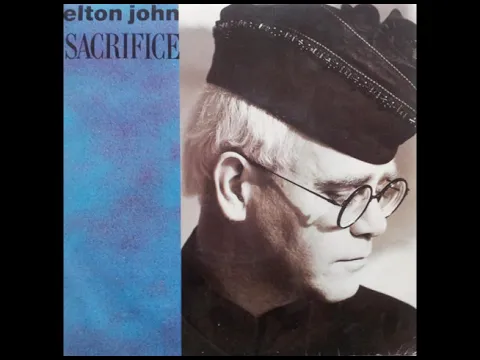 Download MP3 Elton John - Sacrifice (Remastered Audio)