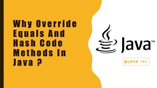 Equals and HashCode Contract in Java Why to override Equals and HashCode method in Java Java 101