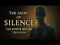 Download Lagu Silence, Logos, and the Aeons: The Forgotten Origin of Power