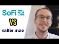 SoFi vs Sallie Mae Which Student Loan Is Better