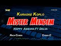 Download Lagu MISTER MENDEM KARAOKE KOPLO - HAPPY ASMARA FT DELVA