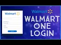 WalmartOne Login How to Login Walmart Employee Portal STEP-BY-STEP