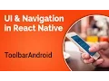 Learn about UI and Navigation in React Native - Part 2