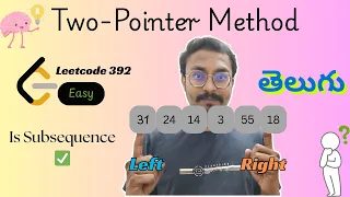 LeetCode 392 Is Subsequence Placement Series DSA Two Pointer Approach Telugu