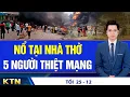 Lagu TỐI 25/12: Cháy mái ấm tình thương ở Đà Lạt; VN: Taxi gian lận thanh toán bị phạt đến 2 triệu đồng