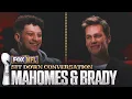 Tom Brady Patrick Mahomes talk building dynasties QB greatness more Super Bowl LIX on FOX