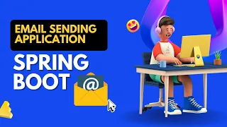 Sending Emails Made Simple Spring Boot s Game-Changing Approach