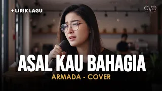asal kau bahagia armada cover lirik by eva musik