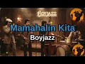 Mamahalin kita By BoyJazz | Jazz Karaoke Version