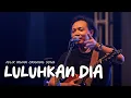 Download Lagu LULUHKAN DIA - FELIX IRWAN #LIVE #TIMORLESTE