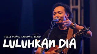 Download LULUHKAN DIA - FELIX IRWAN #LIVE #TIMORLESTE MP3