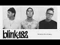 blink-182 - WHEN WE WERE YOUNG (Official Lyric Video)