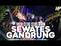 Lagu DJ SEWATES GANDRUNG ENAK BUAT JOGET KARNAVAL❗ | HMP