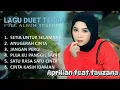 Download Lagu Lagu Duet Terbaik, Fauzana \u0026 Aprilian - Puja Ku Panggil Sayang - Full Album #fauzana #aprilian
