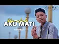 Download Lagu Arief Putra - Haruskah Aku Mati