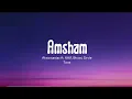Amsham | Lyrics | Aksomaniac ft. MHR, Bhumi, Circle Tone