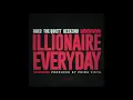 ILLIONAIRE RECORDS - ILLIONAIRE EVERYDAY