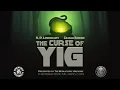 Download Lagu The Curse Of Yig [AUDIO BOOK]