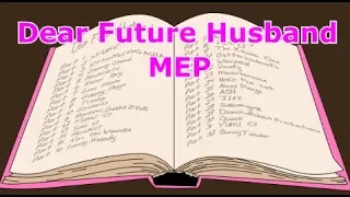 Download Dear Future Husband | MEP MP3