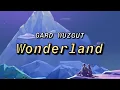 Download Lagu GARD WUZGUT - Wonderland Lirik