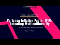 Variance Inflation Factor VIF Detecting Multicollinearity