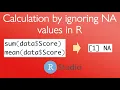 Calculation by ignoring NA values in R