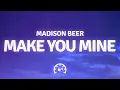 Madison Beer - Make You Mine (Lyrics)