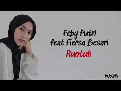 Download MP3 Feby Putri - Runtuh feat Fiersa Besari | Lirik Lagu Indonesia