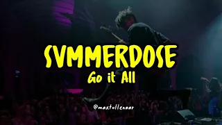 svmmerdose go it all lyrics video