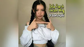 Download Chicken Wing - Bella Poarch (DarkFreaker SlowfunkyMix) MP3