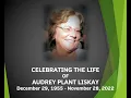 Audrey Plant Liskay Celebration of Life