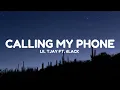 Lil Tjay - Calling My Phone (Lyrics) ft. 6LACK