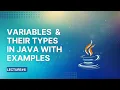 Variables and Their Types in Java Lecture 6