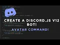 Discord js Bot Tutorial How to make a avatar command V12