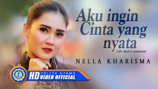 Lirik Lagu Aku Ingin Cinta Yang Nyata - Nella Kharisma