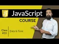 Date Time JavaScript Course Class 13