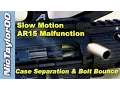 AR15 Malfunction Caught on - Slow Motion