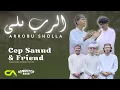 Cep Sanud \u0026 friend - ARROBU SHOLLA (OFFICIAL MUSIC VIDEO)