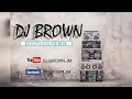 Download Lagu DJ BROWN (BOOTLEG REMIX) MIXTAPE